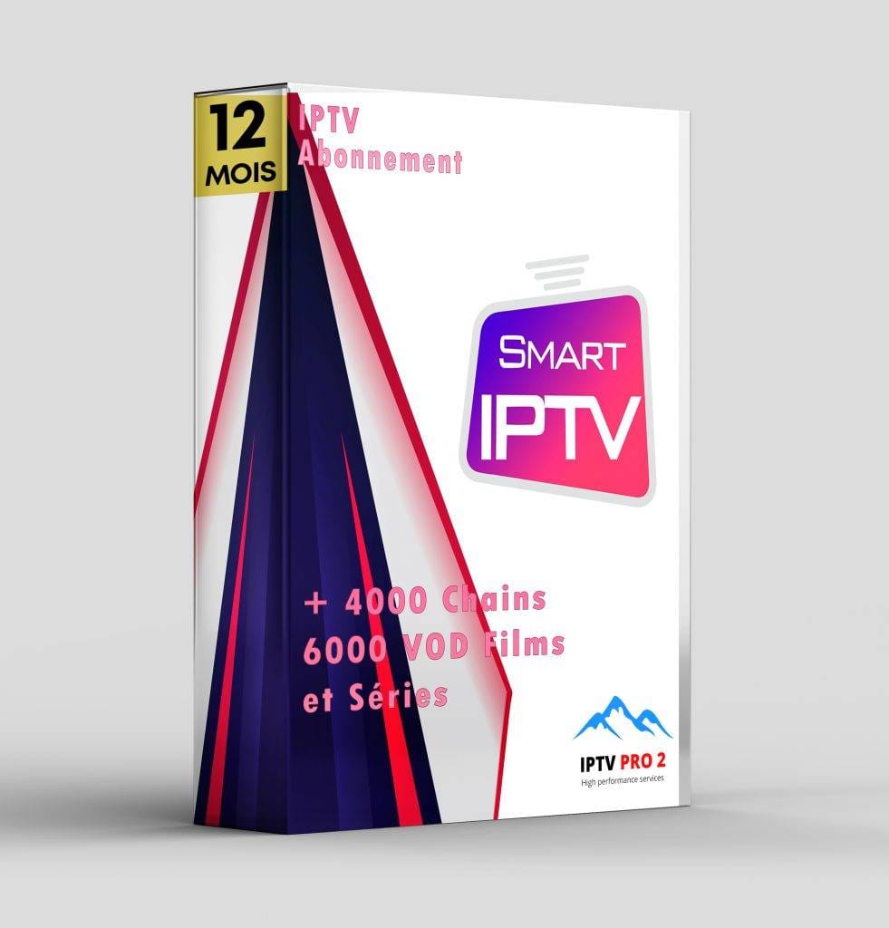 Abonnement SMART IPTV 12 mois pour Smart TV et Android