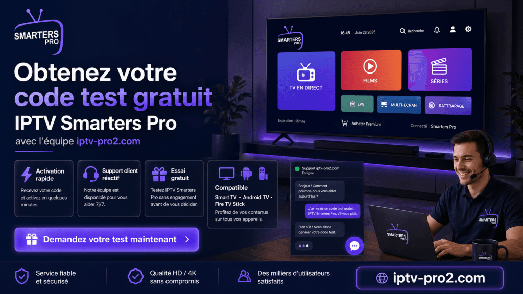 Bannière professionnelle montrant un code test gratuit IPTV Smarters Pro avec support client iptv-pro2.com sur Smart TV.
