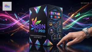 iron iptv abonnement premium 12 mois 2026 — Compatible Smart TV, Android, Apple TV; VOD et replay